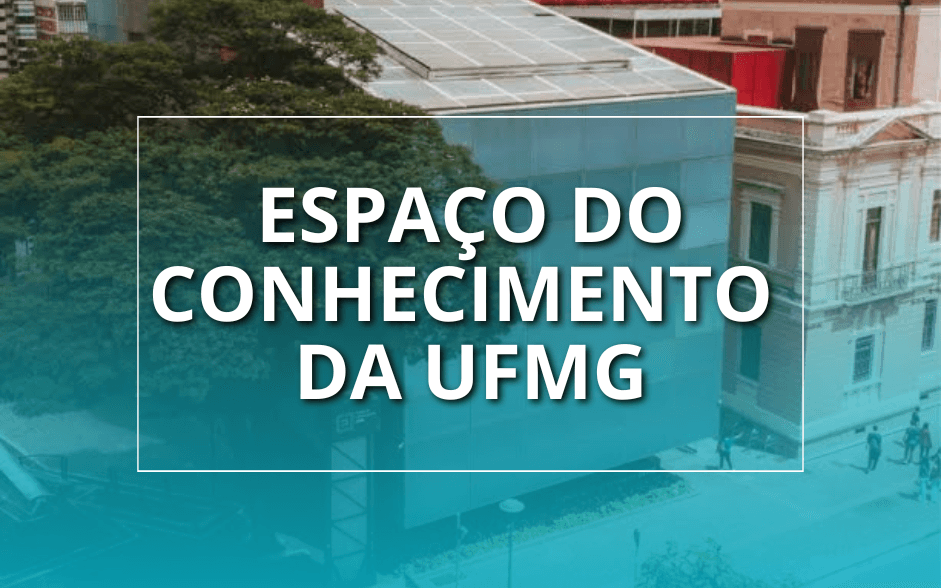 Espaço do Conhecimento da UFMG